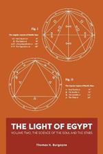 The Light of Egypt: Volume Two, the Science of the Soul and the Stars