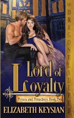 Lord of Loyalty - Elizabeth Keysian - cover