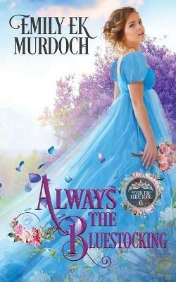 Always the Bluestocking - Emily E K Murdoch - cover