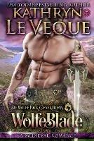 WolfeBlade - Kathryn Le Veque - cover