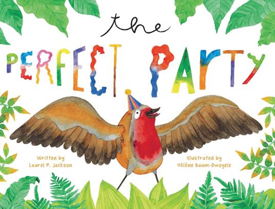 The Perfect Party - Laurel P. Jackson,Hélène Baum Owoyele - ebook