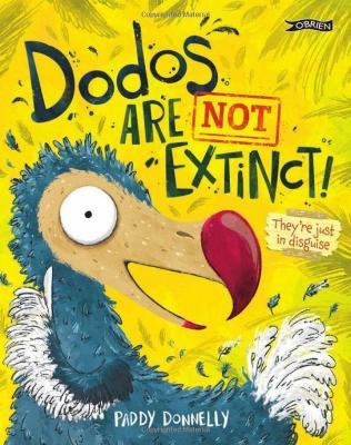 Dodos Are Not Extinct - Paddy Donnelly - cover