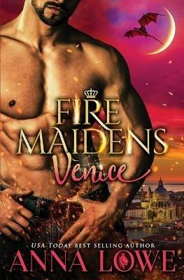 Fire Maidens: Venice - Anna Lowe - cover