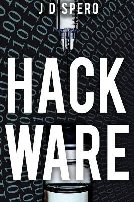 Hack Ware - J D Spero - cover