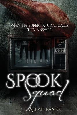 Spook Squad - Allan Evans - cover
