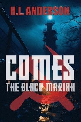Comes the Black Mariah - H L Anderson - cover