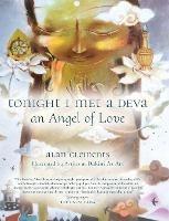 Tonight I Met a Deva, an Angel of Love - Alan E Clements - cover
