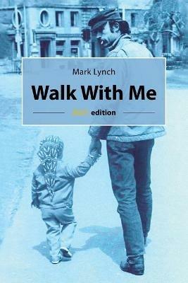 Walk With Me - Mark Lynch - cover