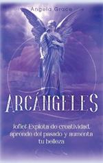 Arcángeles: Jophiel, Explota de creatividad, aprende del pasado y aumenta tu belleza