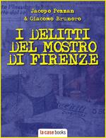 I delitti del Mostro di Firenze