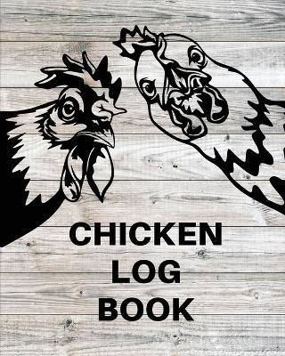 Chicken Record Keeping Log Book: Chicken Hatching Organizer, Flock Health Log and Management Journal, Incubating Notebook, Egg Turning Schedule, Backyard Birder, Chicken Lover Gift - Teresa Rother - cover