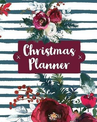 Christmas Planner: Holiday Organizer For Shopping, Budget, Meal Planning, Christmas Cards, Baking, And Family Traditions - Teresa Rother - cover