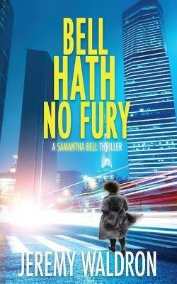 Bell Hath No Fury - Jeremy Waldron - cover