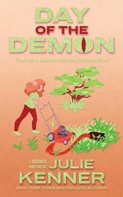 Day of the Demon: Paranormal Women's Fiction - Julie Kenner - cover