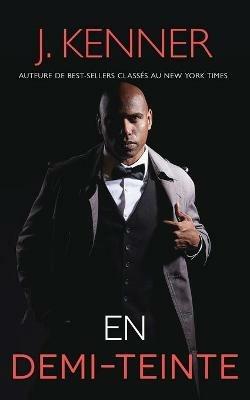En demi-teinte - J Kenner - cover
