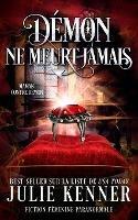 Demon ne meurt jamais - Julie Kenner - cover