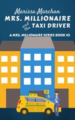 Mrs. Millionaire and the Taxi Driver