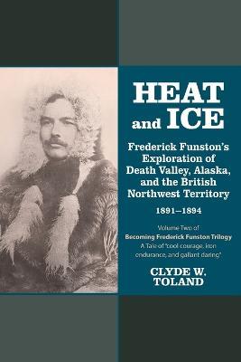 Heat and Ice - Clyde W Toland - cover