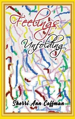 Feelings Unfolding - Sherri Ann Coffman - cover