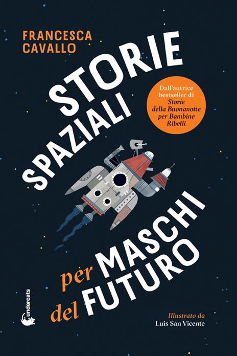 Storie spaziali per maschi del futuro - Francesca Cavallo - copertina