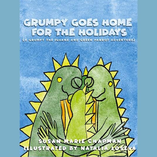 Grumpy Goes Home for the Holidays