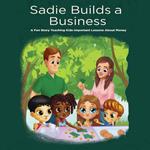 Sadie Builds a Business