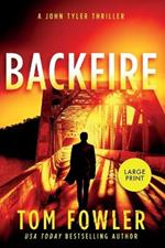 Backfire: A John Tyler Thriller