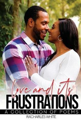 Love & Its Frustrations - Ra'charles White - cover