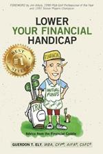 Lower Your Financial Handicap: Advice from the Financial Caddie