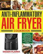 Anti-Inflammatory Air Fryer Cookbook