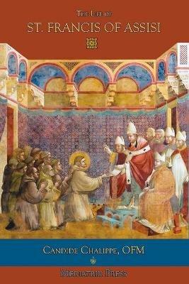 The Life of St. Francis of Assisi - Candide Chalippe - cover