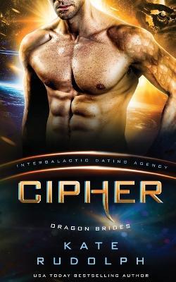 Cipher: Intergalactic Dating Agency - Kate Rudolph - cover
