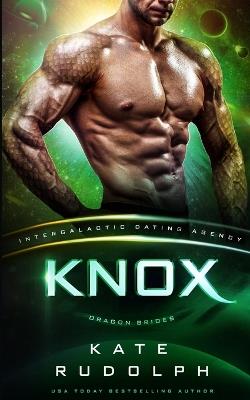 Knox: Intergalactic Dating Agency - Kate Rudolph - cover