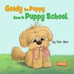 Goldy The Puppy Goes To School