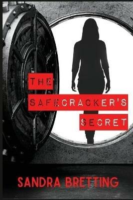 The Safecracker's Secret - Sandra Bretting - cover