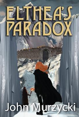 Elthea's Paradox - John Murzycki - cover
