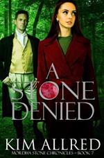 A Stone Denied: A Time Travel Romantic Adventure