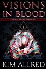 Visions in Blood: A Vampire Urban Fantasy