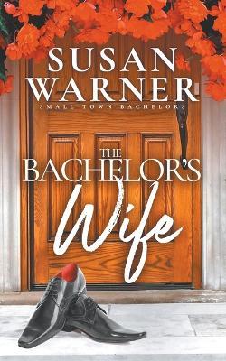 The Bachelor's Wife - Susan Warner - cover