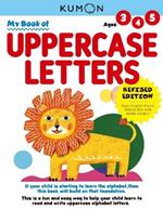 Kumon My Book of Uppercase Letters: Revised Ed