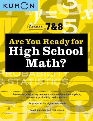 Are You Ready for High School Math? - Kumon Publishing - cover