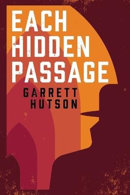 Each Hidden Passage - Garrett Hutson - cover