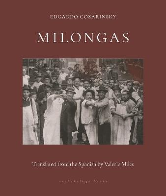 Milongas - Edgardo Cozarinsky,Valerie Miles - cover