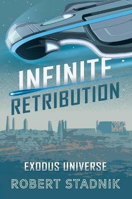 Infinite Retribution - Robert Stadnik - cover