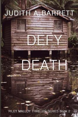 Defy Death - Judith a Barrett - cover