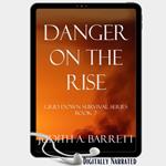Danger on the Rise