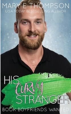 His Curvy Stranger: A Small Town Curvy Girl Romance - Mary E Thompson - cover