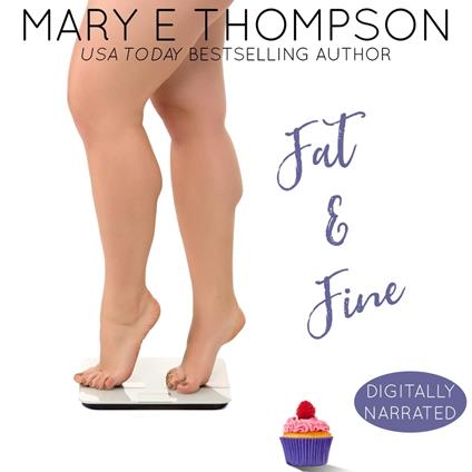 Fat & Fine (Digitally Narrated)