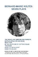 Bernard-Marie Koltes: Seven Plays - Bernard-Marie Koltes - cover