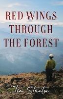 Red Wings Through the Forest